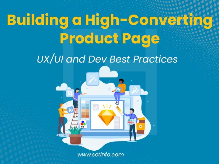 Building a High-Converting Product Page: UX/UI and Dev Best Practices